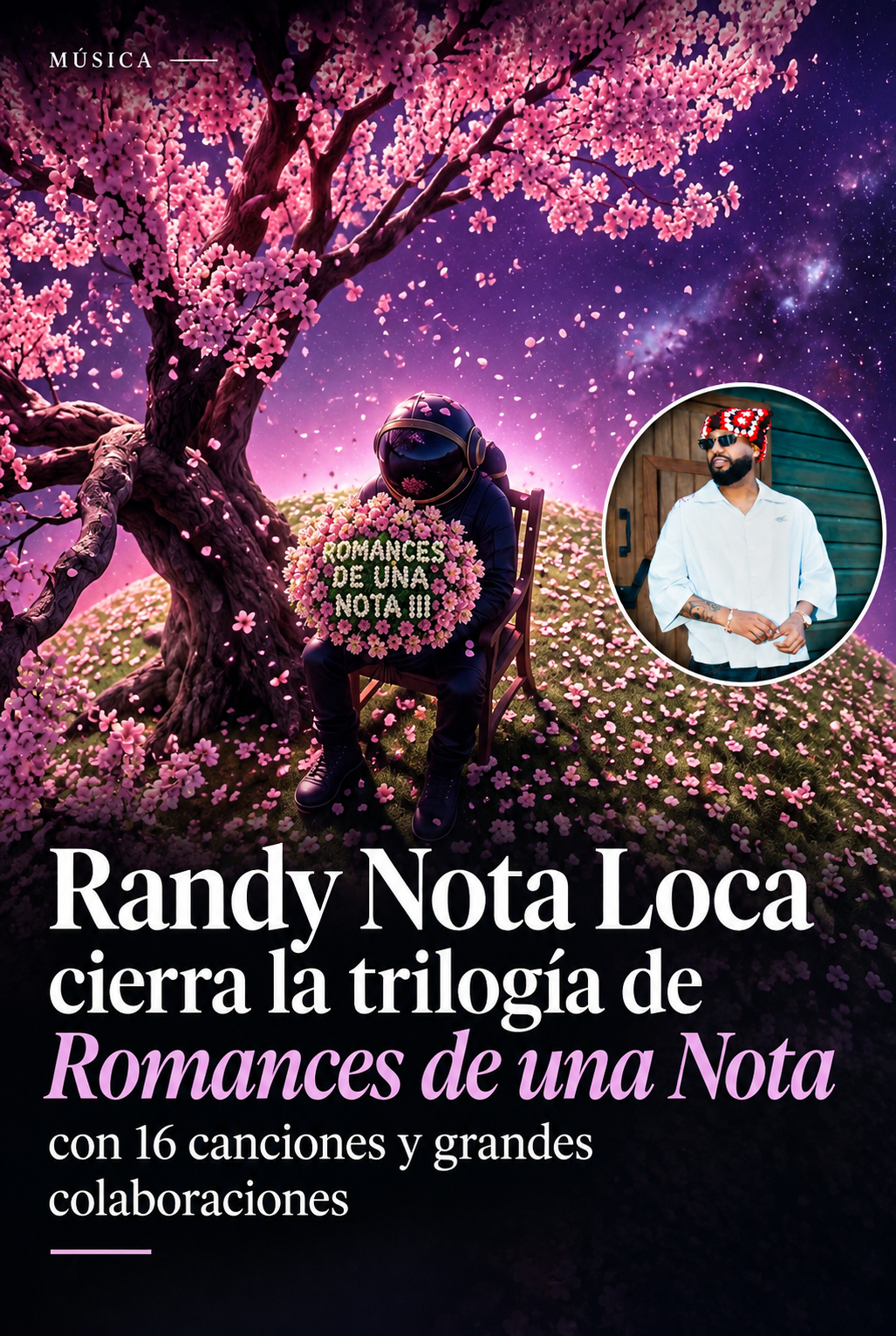 Randy Nota Loca completa su trilogía con Romances de una Nota Vol. 3: 16 canciones y grandes colaboraciones
